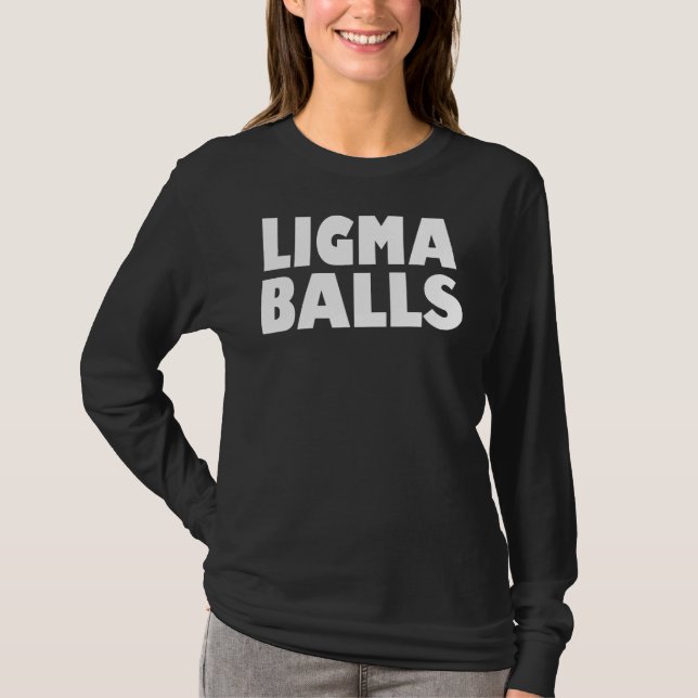 Ligma Bollar Funny Meme T Shirt (Framsida)