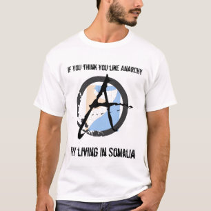 Lik anarki? Försök Somalia T Shirt