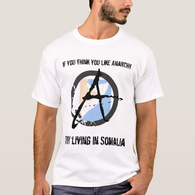 Lik anarki? Försök Somalia T Shirt (Framsida)