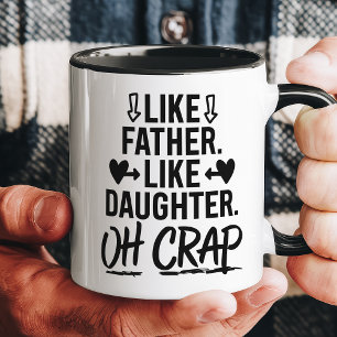 Lika far lika dotter Oh Crap Roligt Mugg