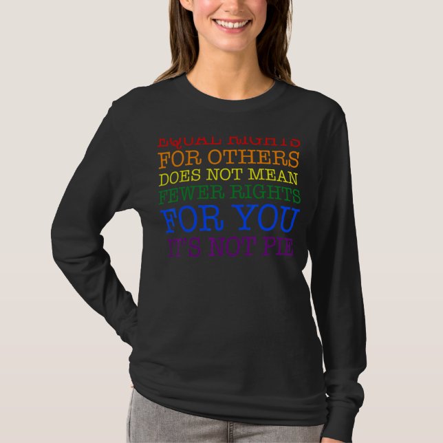 Lika Höger för andra Elak inte färre Höger T Shirt (Framsida)