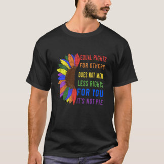 Lika Höger för andra Elak inte jämlikhet T Shirt