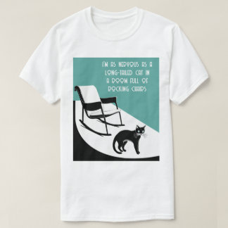 lika nervös som en långstjärtad katt t shirt