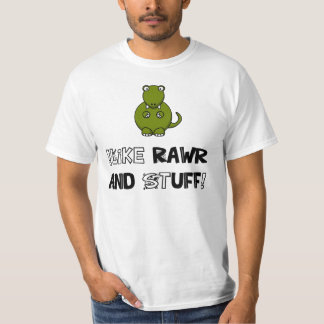 ! Lika Rawr och saker! Tee Shirt
