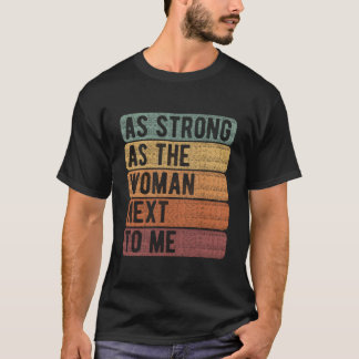 Lika Stark Som De Närmaste Minas Rättigheter Femin T Shirt