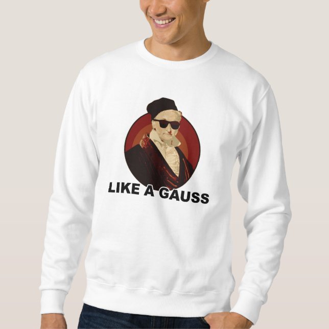 Like a Gauss Sweatshirt (Framsida)