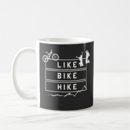 Like Bike Hike Berge Wandern Kaffemugg