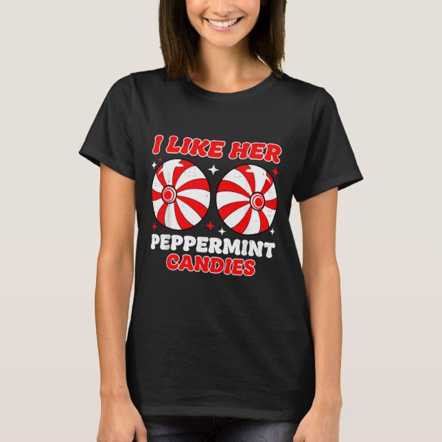 Like His Candy Cane Her Peppermint Candies Christm T Shirt (Framsida)