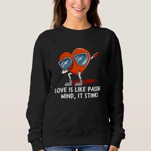 Like Passing Wind Love Stinks  Valentines Day Humo T Shirt (Framsida)