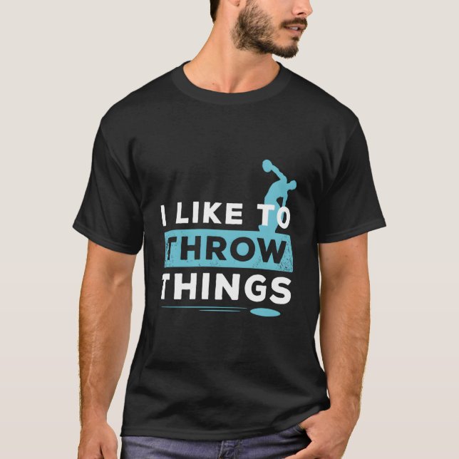 Like To Throw Things Track Field Discus Athlete T Shirt (Framsida)