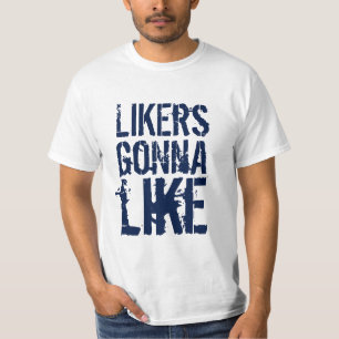 Likers som går att gilla parodiskjortan tee shirt