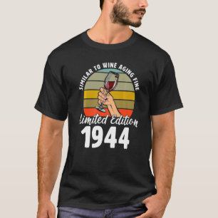 Liknande Bra för åldern i Vin som föddes 1944 78:e T Shirt