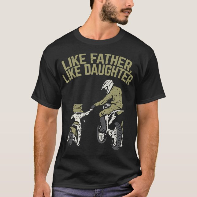 Liksom Far DDotter Dirt Bike Cute Matching T Shirt (Framsida)