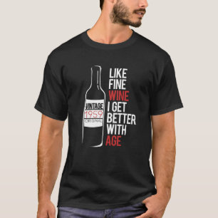 Liksom FINT Vin Blir Jag Bättre med Åldern 1959 Fö T Shirt