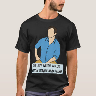 Liksom Jeff Needs en Blue Button Down och Khakis ( T Shirt