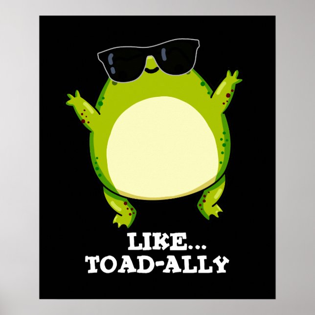 Liksom Toad-ally Funny Toad Pun Mörk BG Poster (Framsidan)