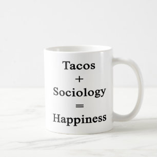 Likställer positiv sociologi för Tacos lycka Kaffemugg