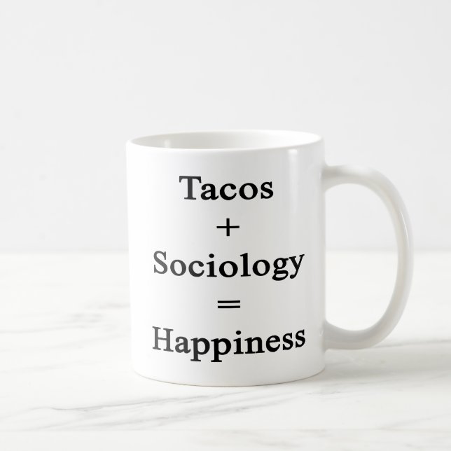 Likställer positiv sociologi för Tacos lycka Kaffemugg (Höger)
