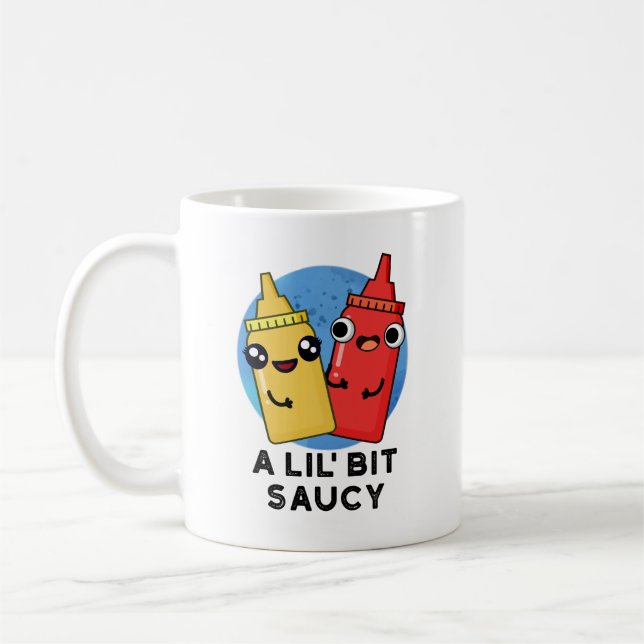 Lil Bit Saucy Funny Sauce Pun Kaffemugg (Vänster)