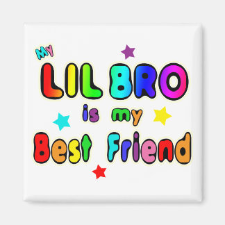 Lil Bro Best Friend Magnet