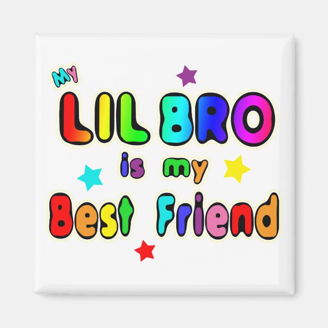 Lil Bro Best Friend Magnet (Framsidan)