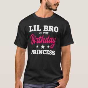 Lil Bro of the Birthday Princess Party Bday Celebr T Shirt
