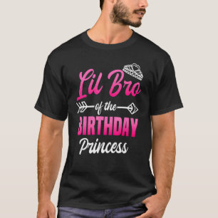 Lil Bro of the Birthday Princess Party Bday Celebr T Shirt
