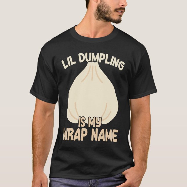 Lil Dumpling Asian Chinese Dim Sum Joke Food Them T Shirt (Framsida)