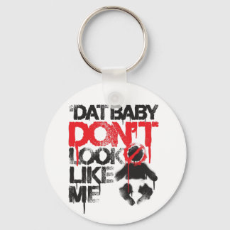 Lil Jon "Shawty Putt-Dat Baby liknar inte mig" Nyckelring