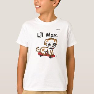 Lil max T-Shirts. T Shirt