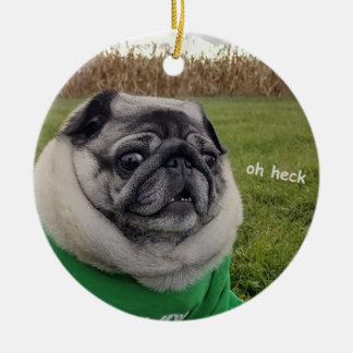Lil Pickles Da Pug Oh Heck Ornament