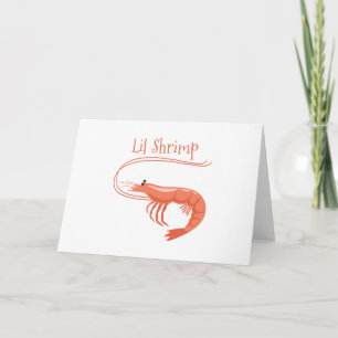 Lil Shrimp Kort