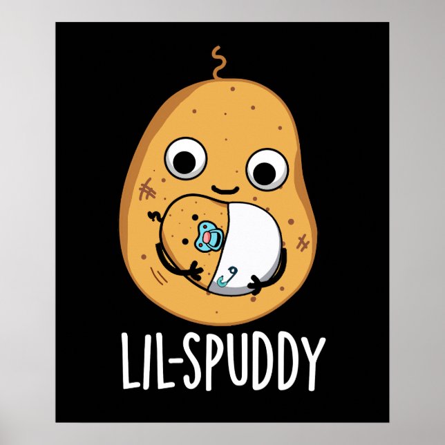 Lil Spuddy Funny Potato Pun Mörk BG Poster (Framsidan)