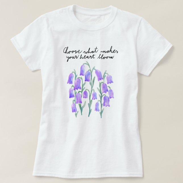 Lila blommor Välj vad som gör hjärtat av blodet T Shirt (Design framsida)
