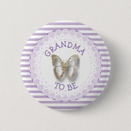 Lila Butterfly Grandma ska vara babyduschknapp Knapp
