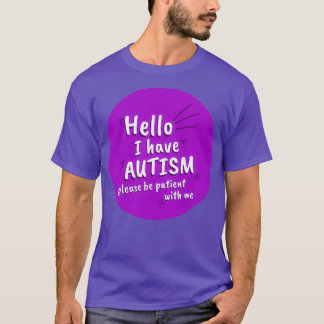 Lila Hej jag har autism, var snäll och tåla med T Shirt