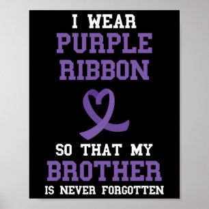 Lila Ribbon for My Brother Overdose Awareness Mo Poster