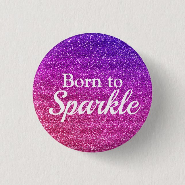Lila Rosa Lila Glitter Född att Glänsa Lyx Knapp (Framsida)