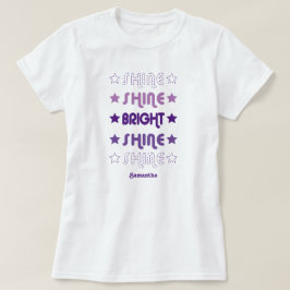 Lila Shine. Shine. Ljus. Shine. Shine. T Shirt