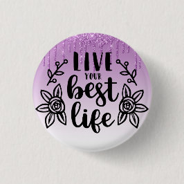 Lila som kör Glitter/lever ditt bästa liv Knapp