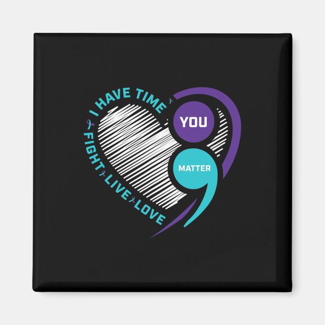 Lila Teal Suicide Awareness Semi Colon You Probl Magnet (Framsidan)