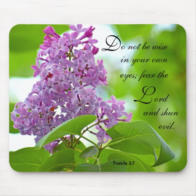 Lilacs Proverbs 3:7 Mousepad Musmatta (Framsidan)