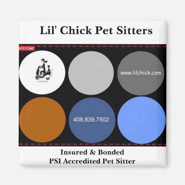 Lil'Chick Pet Sitters, Insure & BondedPSI Acc... Magnet (Framsidan)