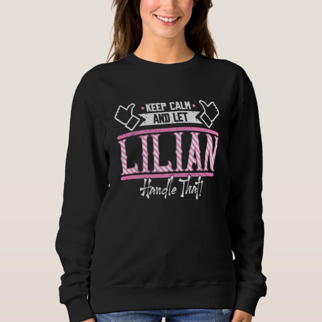 Lilian Keep Calm and let Lilian Handle that T Shirt (Framsida)