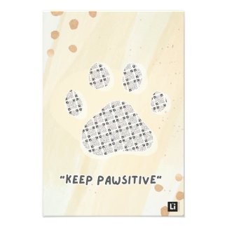 Lil'Inspirations #10 - Keep PAWsitive Fototryck