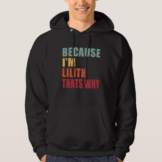 Lilith I m Everyone is Talking About Lilith Hoodie (Framsida)