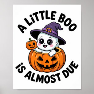 Lilla Boo är nästan förfallen Söt Halloween-gravid Poster