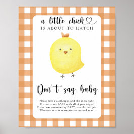 Lilla Chick Säg inte att baby Poster