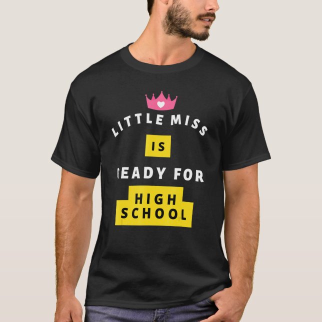 Lilla miss är Redo för High School Sarcastic 1 T Shirt (Framsida)