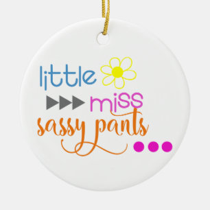 Lilla miss Sassy Byxor Julgransprydnad Keramik